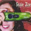 Skaie Zoe and the Z Is for Zoe Players - Smile - EP